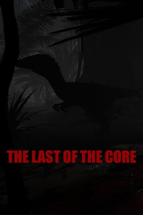 Обложка The Last of The Core