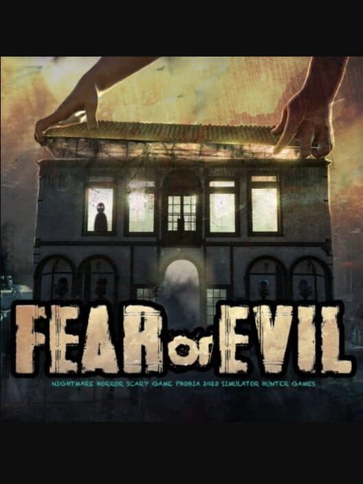 Обложка Fear or Evil: Nightmare Horror Scary Game Phobia 2023 Simulator Hunter Games