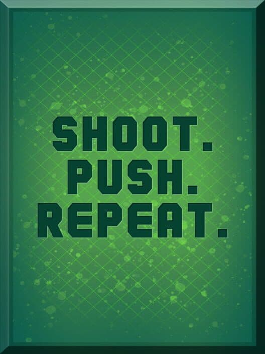 Обложка Shoot. Push. Repeat.