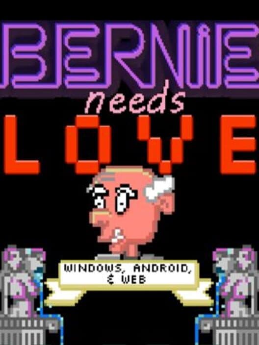 Обложка Bernie Needs Love