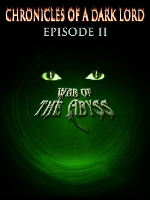 Обложка Chronicles of a Dark Lord: Episode II War of The Abyss