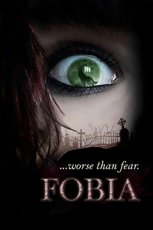 Обложка Fobia ...Worse Than Fear.