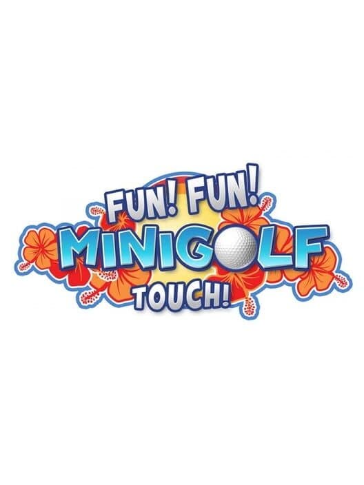 Обложка Fun! Fun! Minigolf Touch!