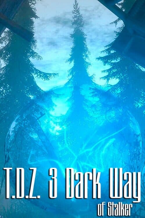 Обложка T.D.Z. 3: Dark Way of Stalker