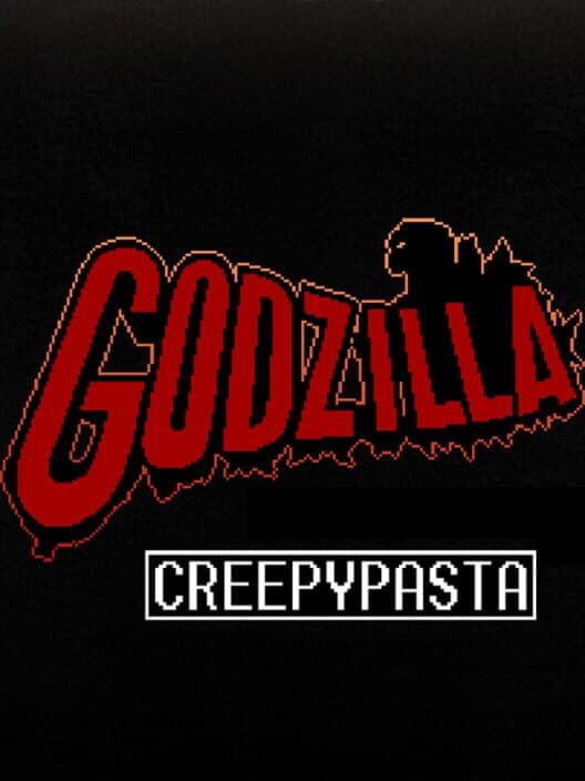 Обложка Godzilla Creepypasta