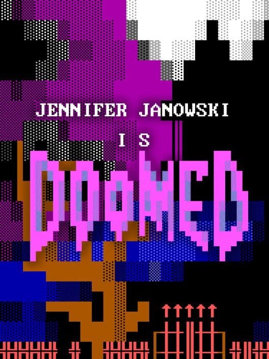 Обложка Jennifer Janowski is Doomed