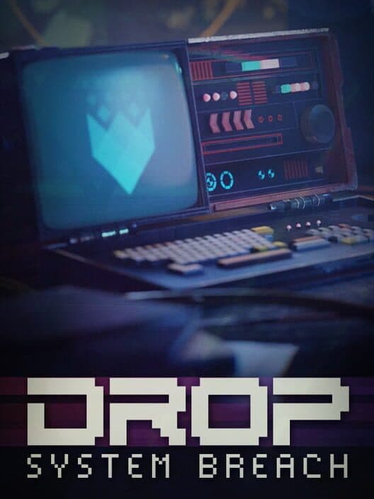 Обложка Drop: System Breach