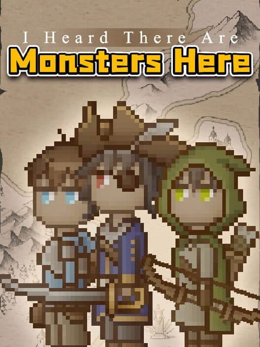 Обложка I Heard There are Monsters Here