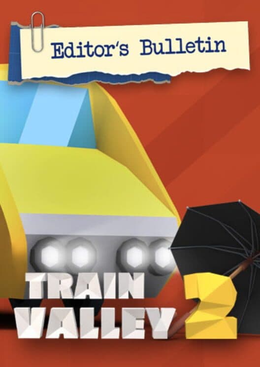 Обложка Train Valley 2: Editor's Bulletin