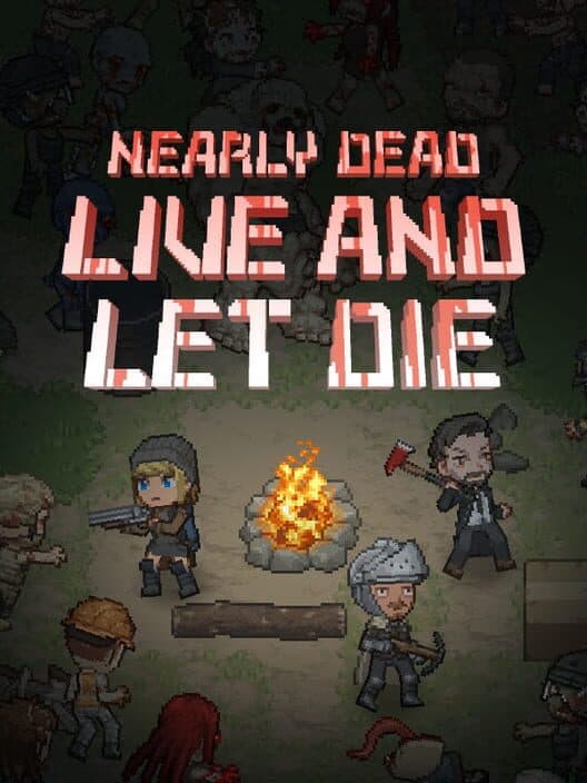 Обложка Nearly Dead: Live and Let Die