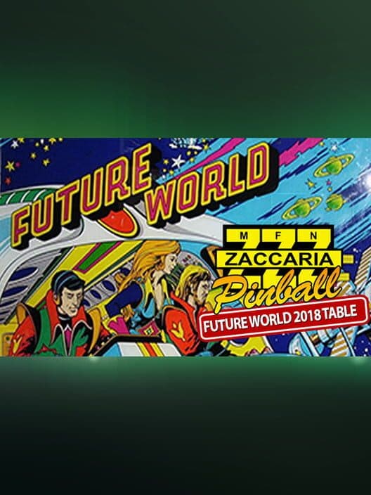 Обложка Zaccaria Pinball: Future World 2018 Table