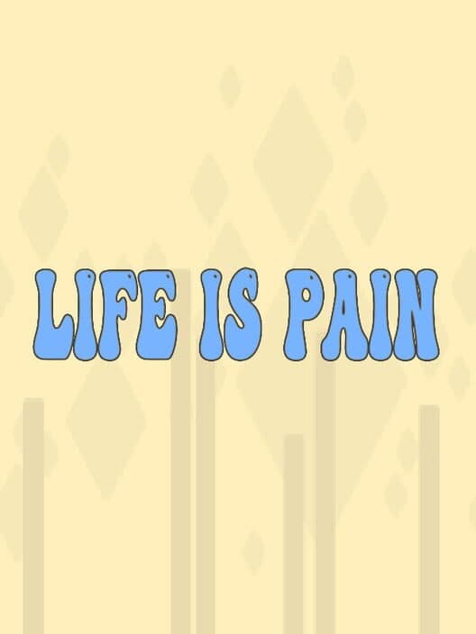 Обложка Life is Pain
