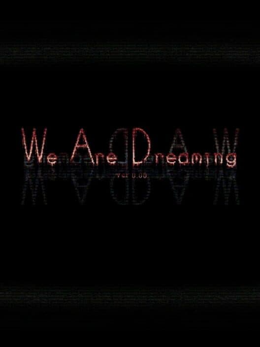 Обложка WeAreDreaming