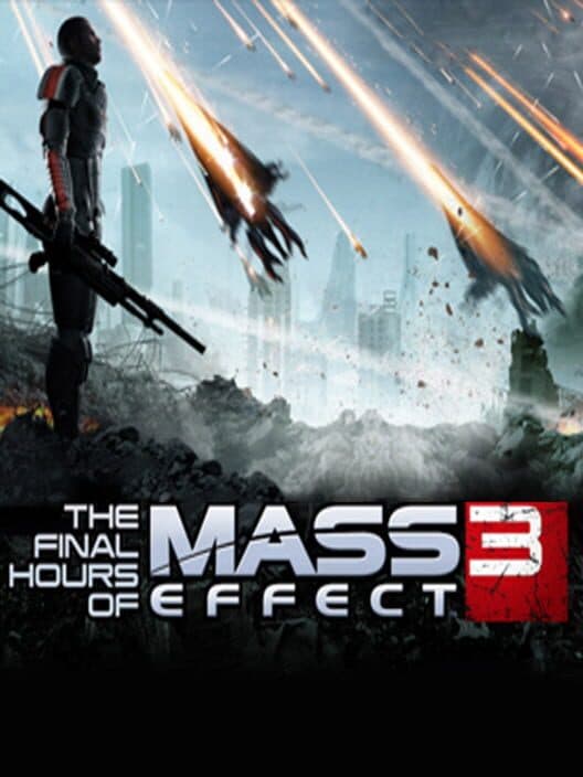 Обложка The Final Hours of Mass Effect 3