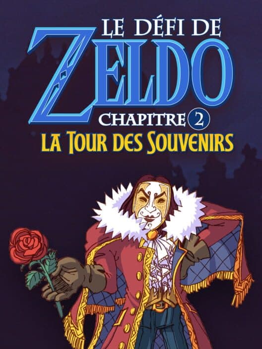 Обложка Zeldo's Challenge Ch. 2: The Tower of Memories