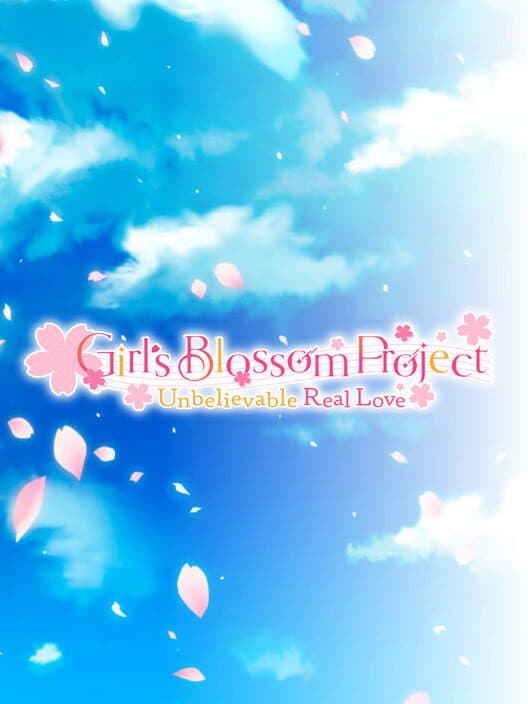 Обложка Girl's Blossom Project: Unbelievable Real Love