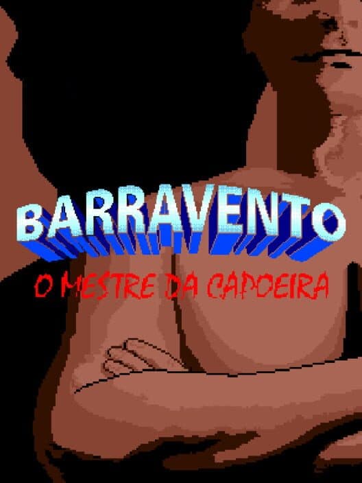 Обложка Barravento: O Mestre da Capoeira