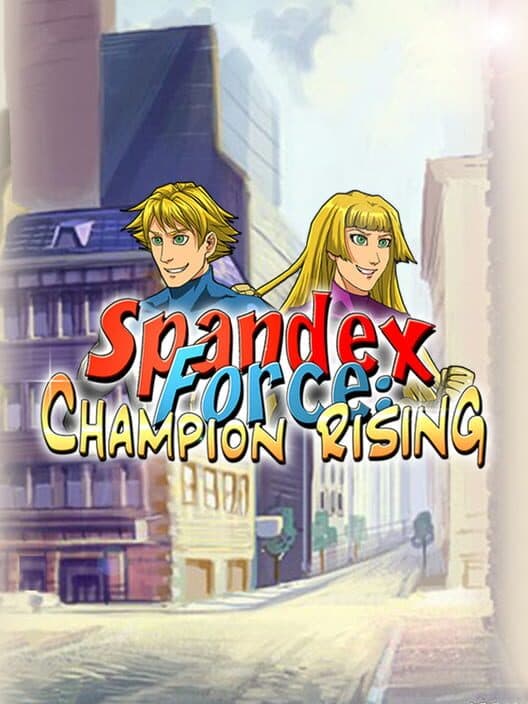 Обложка Spandex Force: Champion Rising