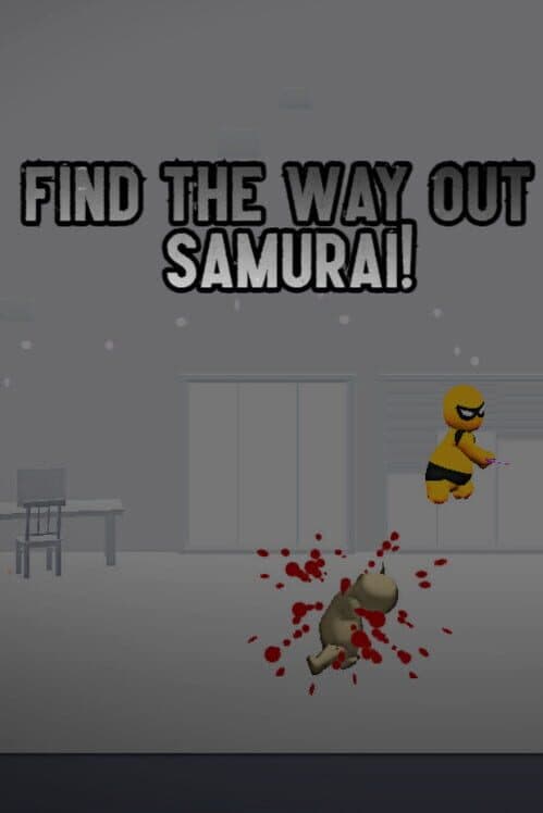 Обложка Find the Way Out Samurai!