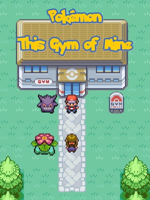 Обложка Pokémon This Gym of Mine