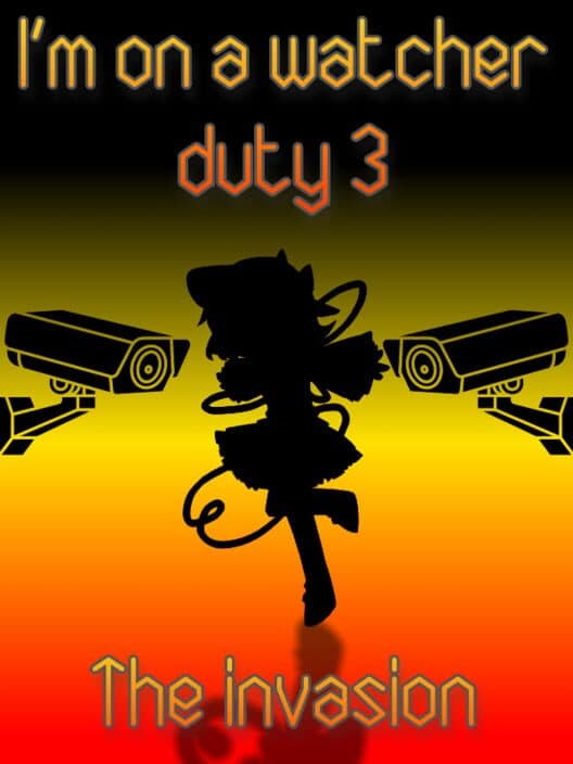 Обложка I'm On a Watcher Duty 3: The Invasion