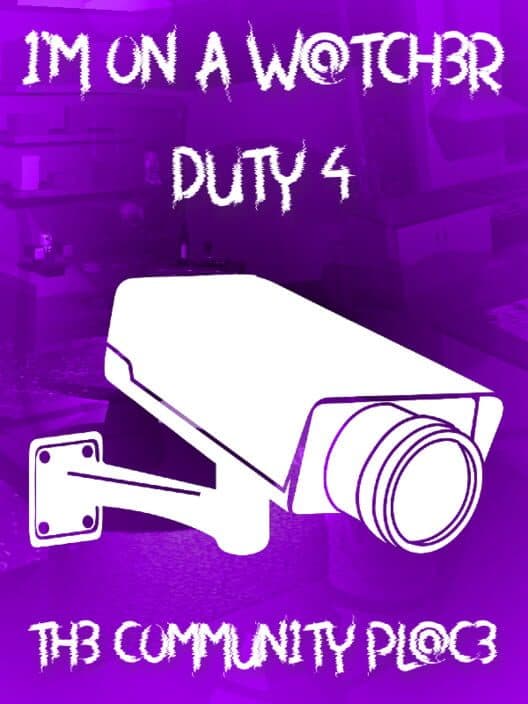 Обложка I'm On a Watcher Duty 4: The Community Place