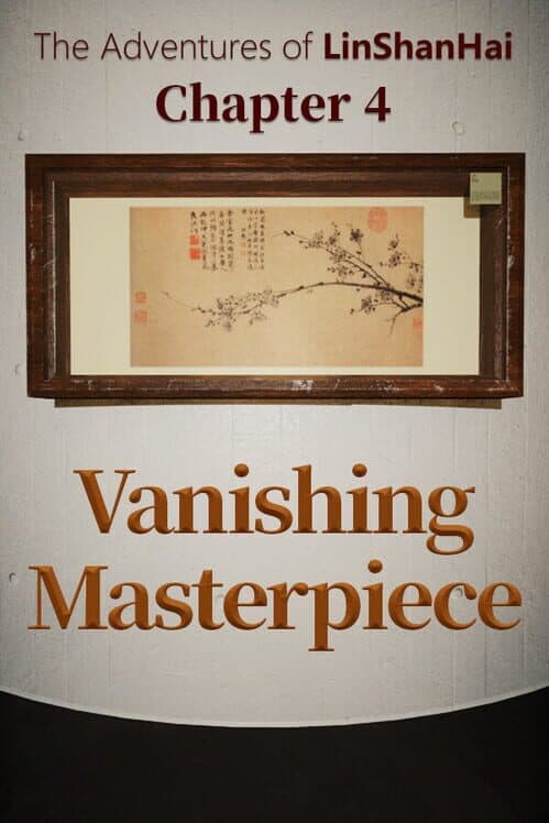 Обложка The Adventures of LinShanHai: Chapter 4 - Vanishing Masterpiece