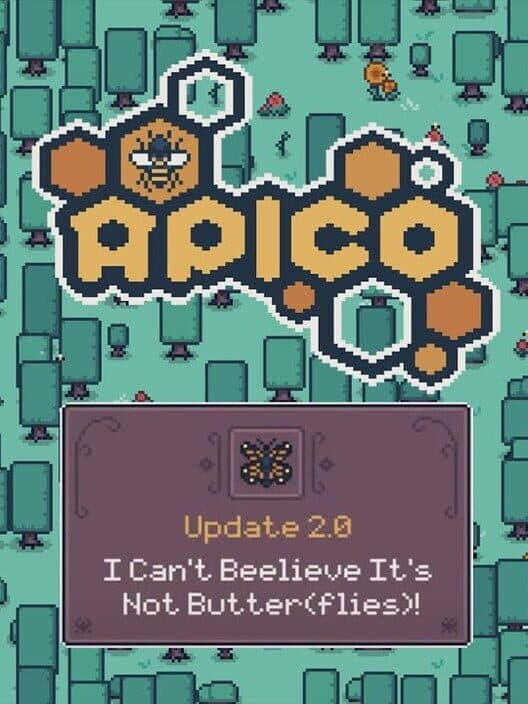 Обложка Apico 2.0: I Can’t Beelieve it’s Not Butter(flies)!