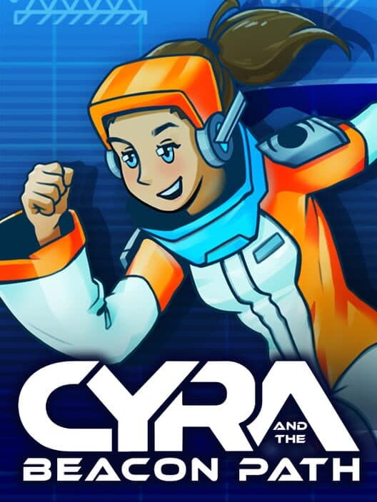 Обложка Cyra and the Beacon Path