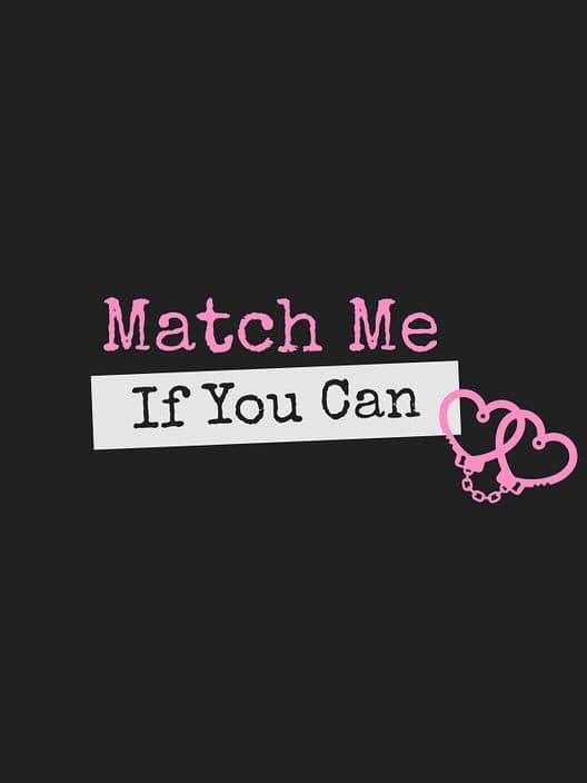 Обложка Match Me If You Can