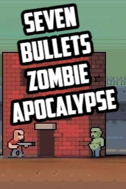Обложка Seven Bullets Zombie Apocalypse