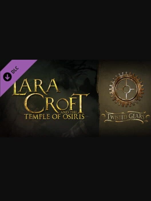 Обложка Lara Croft and the Temple of Osiris: Twisted Gears Pack