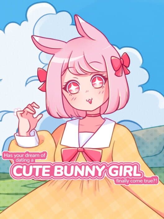 Обложка Has Your Dream of Dating a Cute Bunny Girl Finally Come True?!