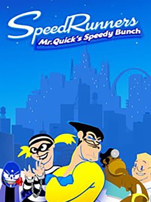 Обложка SpeedRunners: Mr. Quick's Speedy Bunch
