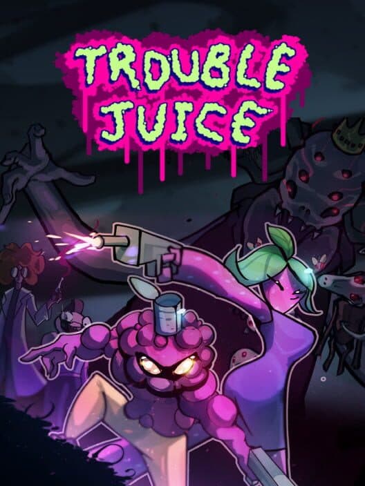 Обложка Trouble Juice