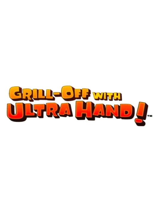 Обложка Grill-Off with Ultra Hand!