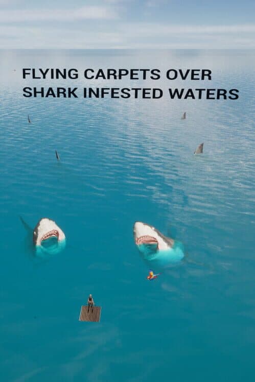 Обложка Flying Carpets Over Shark Infested Waters
