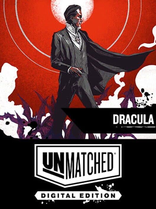 Обложка Unmatched: Digital Edition - Dracula