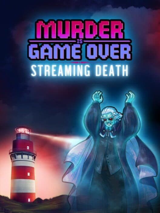 Обложка Murder Is Game Over: Streaming Death