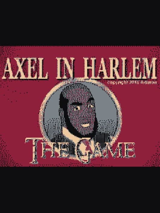 Обложка Axel in Harlem: The Game
