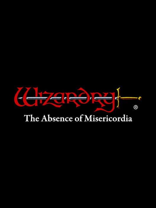 Обложка Wizardry: The Five Ordeals - The Absence of Misericordia