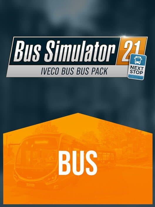 Обложка Bus Simulator 21: Next Stop - IVECO BUS Bus Pack