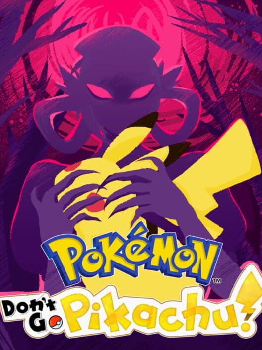 Обложка Don't Go, Pikachu!