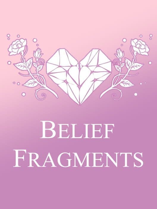 Обложка Heart Fragment: Book Two - Belief Fragments