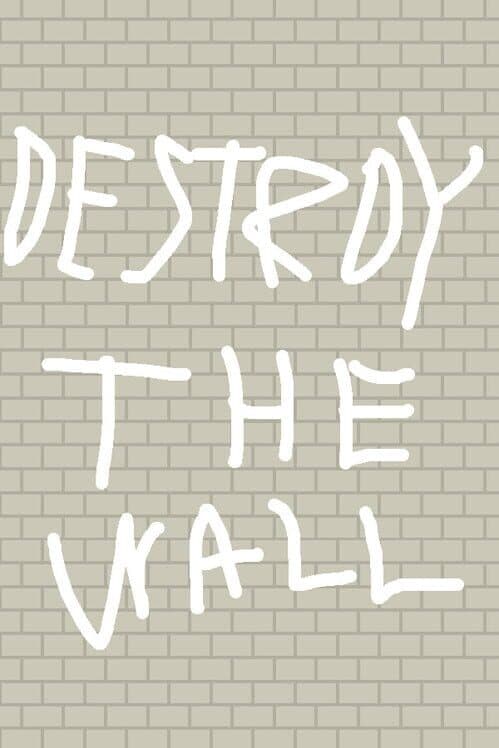 Обложка Destroy the Wall