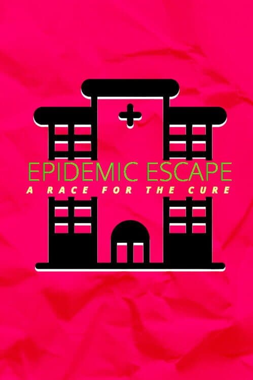 Обложка Epidemic Escape: A Race for the Cure