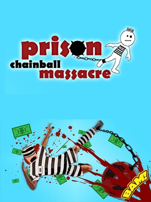 Обложка Prison Chainball Massacre