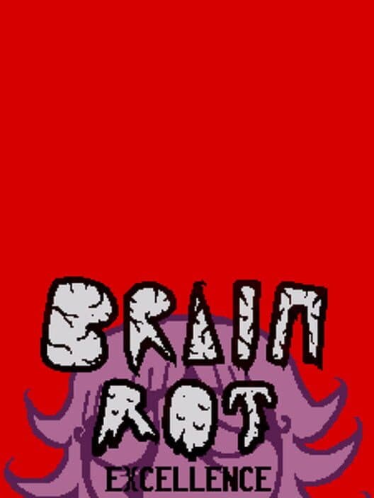 Обложка Brain Rot Excellence