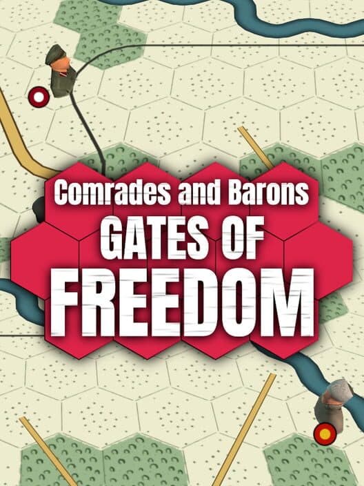 Обложка Comrades and Barons: Gates of Freedom