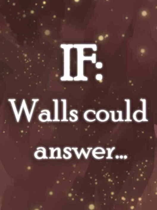 Обложка If: Walls Could Answer